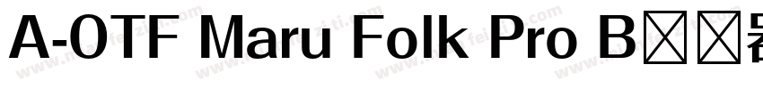 A-OTF Maru Folk Pro B转换器字体转换